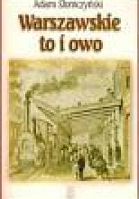 Warszawskie to i owo - Adam Słomczyński