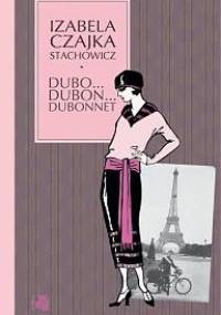 Dubo... Dubon... Dubonnet - Izabela Stachowicz