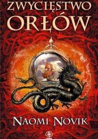 Zwycięstwo Orłów - Naomi Novik