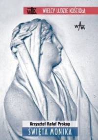 Święta Monika - Krzysztof Rafał Prokop