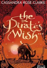 The Pirate's Wish - Cassandra Rose Clarke