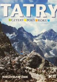 Tatry. Cztery pory roku - Mieczysław Żbik