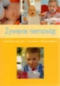 Żywienie niemowląt. Karmienie naturalne, żywienie, nauka jedzenia - Anne Iburg