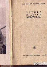 Zatoka Białych Niedźwiedzi - Jan Józef Szczepański