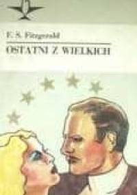 Ostatni z wielkich - F. Scott Fitzgerald