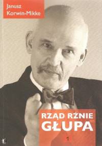 Rząd rżnie głupa! - Janusz Korwin-Mikke