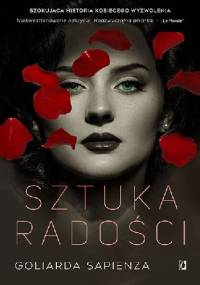 Sztuka radości - Goliarda Sapienza