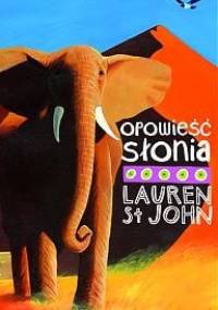 Opowieść słonia - Lauren St John