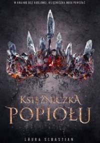 Księżniczka Popiołu - Laura Sebastian