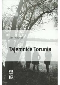Tajemnice Torunia - Olga Pniewska