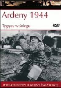 Ardeny 1944 Tygrysy w śniegu - James R. Arnold