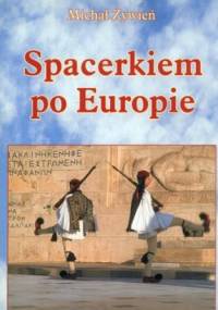 Spacerkiem po Europie - Michał Żywień