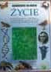 Życie: Poznaj mikroskopowy świat komórek i warunki istnienia organizmów żywych oraz dowiedz się, jak powstało życie - David Burnie