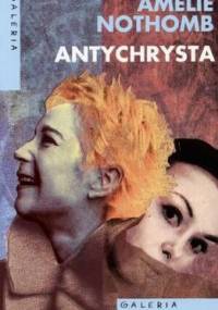 Antychrysta - Amélie Nothomb