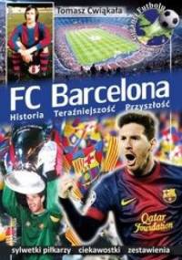FC Barcelona - Tomasz Ćwiąkała