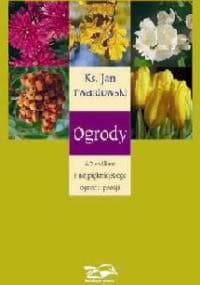 Ogrody - Jan Twardowski