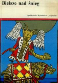 Bielsze nad śnieg - Tadeusz Nowak