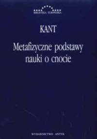 Metafizyczne podstawy nauki o cnocie - Immanuel Kant