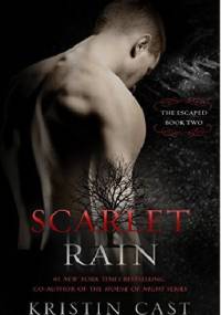Szkarłatny deszcz - Kristin Cast
