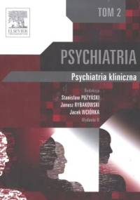 Psychiatria. Psychiatria kliniczna. Tom 2 - Janusz Rybakowski, Stanisław Pużyński