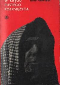 W kręgu pustego półksiężyca - Genowefa Czekała-Mucha