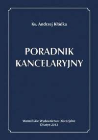 Poradnik kancelaryjny - Kłódka Andrzej