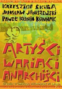 Artyści, wariaci, anarchiści