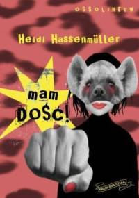 Mam dość! - Heidi Hassenmüller
