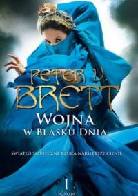 Wojna w blasku dnia: Księga I - Peter V. Brett