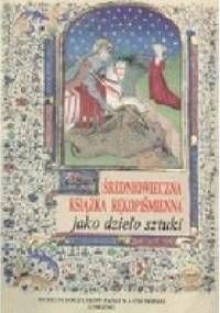 Książka rękopiśmienna jako dzieło sztuki - praca zbiorowa