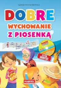Dobre wychowanie z piosenką - Agnieszka Nożyńska-Demianiuk