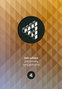 Jeśli zimową nocą podróżny - Italo Calvino