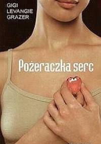Pożeraczka serc - Gigi Levangie Grazer