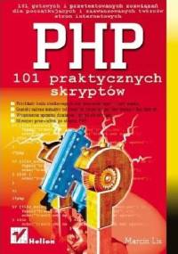 PHP. 101 praktycznych skryptów - Marcin Lis
