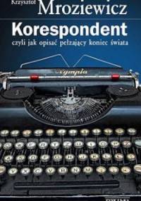 Korespondent - Krzysztof Mroziewicz