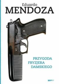 Przygoda fryzjera damskiego - Eduardo Mendoza
