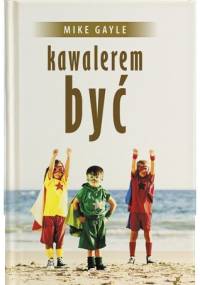 Kawalerem być - Mike Gayle