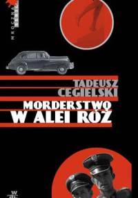 Morderstwo w Alei Róż - Tadeusz Cegielski