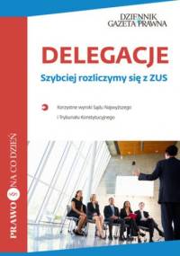 Delegacje Szybciej rozliczymy się z ZUS - praca zbiorowa