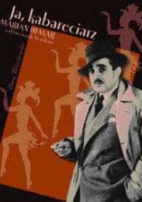 Ja, kabareciarz. Marian Hemar. Od Lwowa do Londynu - Anna Mieszkowska