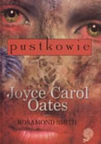 Pustkowie - Joyce Carol Oates