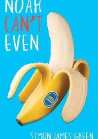 Noah can't even - Simon James Green