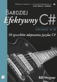 Bardziej efektywny C# - Bill Wagner