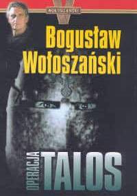 Operacja Talos - Bogusław Wołoszański