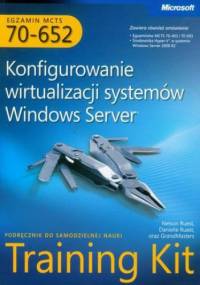 MCTS Egzamin 70-652 Konfigurowanie wirtualizacji systemów Windows Server