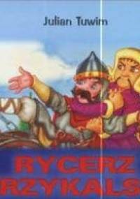 Rycerz krzykalski - Julian Tuwim