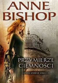 Przymierze Ciemności - Anne Bishop