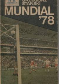 Mundial '78 - Andrzej Gowarzewski, Grzegorz Stański