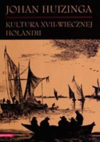 Kultura XVII-wiecznej Holandii - Johan Huizinga