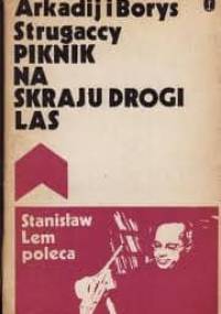 Piknik na skraju drogi. Las. - Arkadij Strugacki, Borys Strugacki